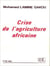 Crise de l'agriculture africaine