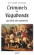 Criminels et vagabonds au siècle des Lumières