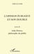 L'OPINION PUBLIQUE ET SON DOUBLE - Livre II, John Dewey, philosophe du public
