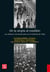 De la utopía al estallido - Los últimos cincuenta años en la historia de Chile