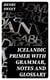 Icelandic Primer with Grammar, Notes and Glossary