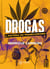 Drogas - A história do proibicionismo