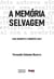 A memória selvagem - Lima Barreto e Roberto Arlt