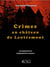 Crimes au château de Lautrement - Les enquêtes du commandant Flahaut