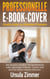 Professionelle E-Book-Cover: gratis oder zu kleinen Preisen - Die besten Quellen für kostenlose oder günstige E-Book - Cover und wie Sie diese nutzen können.
