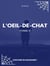 L'Oeil-de-chat - Tome II
