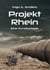 Projekt Rhein - Eine Kurzdystopie