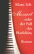 Mozart oder der Fall des Harlekins - Roman