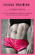 Fascia Training voor meer flexibiliteit, souplesse en vitaliteit - Hoe u uw fasciën in topvorm krijgt! (10 minuten fascia training plan voor thuis)