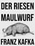 Der Riesenmaulwurf - Eine Erzählung