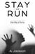 Stay or Run - The Life of Amy