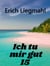 Ich tu mir gut 15