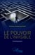 Le pouvoir de l'invisible - Autobiographie