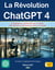 La revolution ChatGPT 4 - edition 2023