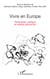 Vivre en Europe - Philosophie, politique et science aujourd'hui