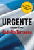 Urgente llamado al país - Qué y cómo hacer para cambiar la Argentina