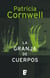 La granja de cuerpos (Doctora Kay Scarpetta 5)