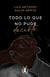 Todo lo que no pude decirte