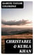 Christabel & Kubla Khan - A Vision in a Dream