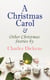 A Christmas Carol & Other Christmas Stories by Charles Dickens - Christmas Specials Series
