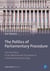 The Politics of Parliamentary Procedure - The Formation of the Westminster Procedure as a Parliamentary Ideal Type