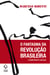 O fantasma da revolução brasileira - 2ª edição