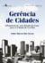 Gerência de cidades - Infraestrutura: com estudo de caso para a cidade de Curitiba