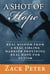 A Shot of Hope - Real Wisdom from a Real Sibling Warrior Providing Real Hope for Autism