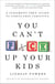 You Can't F*ck Up Your Kids - A Judgment-Free Guide to Stress-Free Parenting