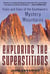 Exploring the Superstitions - Trails and Tales of the Southwest's Mystery Mountains