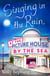 Singing in the Rain at the Picture House by the Sea - Part Two