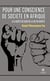 Pour une conscience de société en Afrique - À la quête du sens de la vie en société