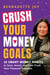 CRUSH Your Money Goals - 25 Smart Money Habits to Save, Invest, and Fast-Track Your Financial Freedom