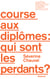 Course au diplôme : qui sont les perdants?