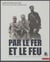 Par le fer et le feu - souvenirs militaires d'un officier d'artillerie lorrain, 1914-1918