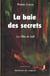 LA BAIE DES SECRETS