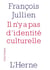 Il n'y a pas d'identité culturelle