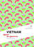 Vietnam - l'éphémère et l'insubmersible