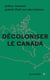 Décoloniser le Canada