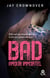 Bad - T4 Amour immortel - Des bad boys, des vrais, pour une romance New Adult intense !