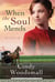 When the Soul Mends - Book 3 in the Sisters of the Quilt Amish Series