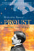 Proust Among the Stars - How To Read Him; Why Read Him?