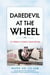 Daredevil at the Wheel - The Climb and Crash of Joan LaCosta