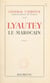 Lyautey le Marocain