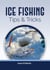 Ice Fishing Tips & Tricks