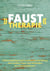 »Faust-Therapie« - Selbstcoaching und Persönlichkeitsbildung mit Goethe und Methoden der Schauspielkunst