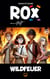 ROX ermittelt - Wildfeuer - Fall Nummer 1