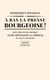 À bas la presse bourgeoise ! - Deux siècles de critique anticapitaliste des médias. De 1836 à nos jours