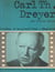 Carl Theodor Dreyer - Choix de textes, document, filmographie, bibliographie, chronologie, 50 illustrations