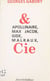 Apollinaire, Max Jacob, Gide, Malraux & Cie